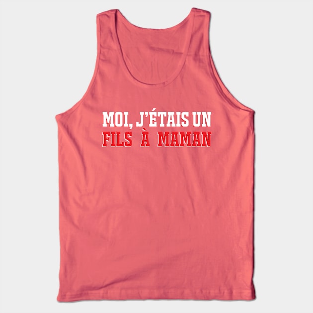 Fils à maman Tank Top by JFCharles